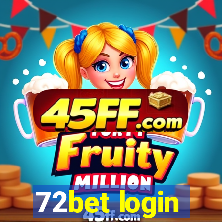 72bet login